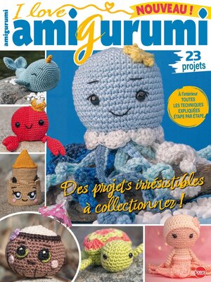 I love Amigurumi France - Magazine